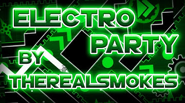 My new level: ElectroParty - by TheRealSmokes (ME)