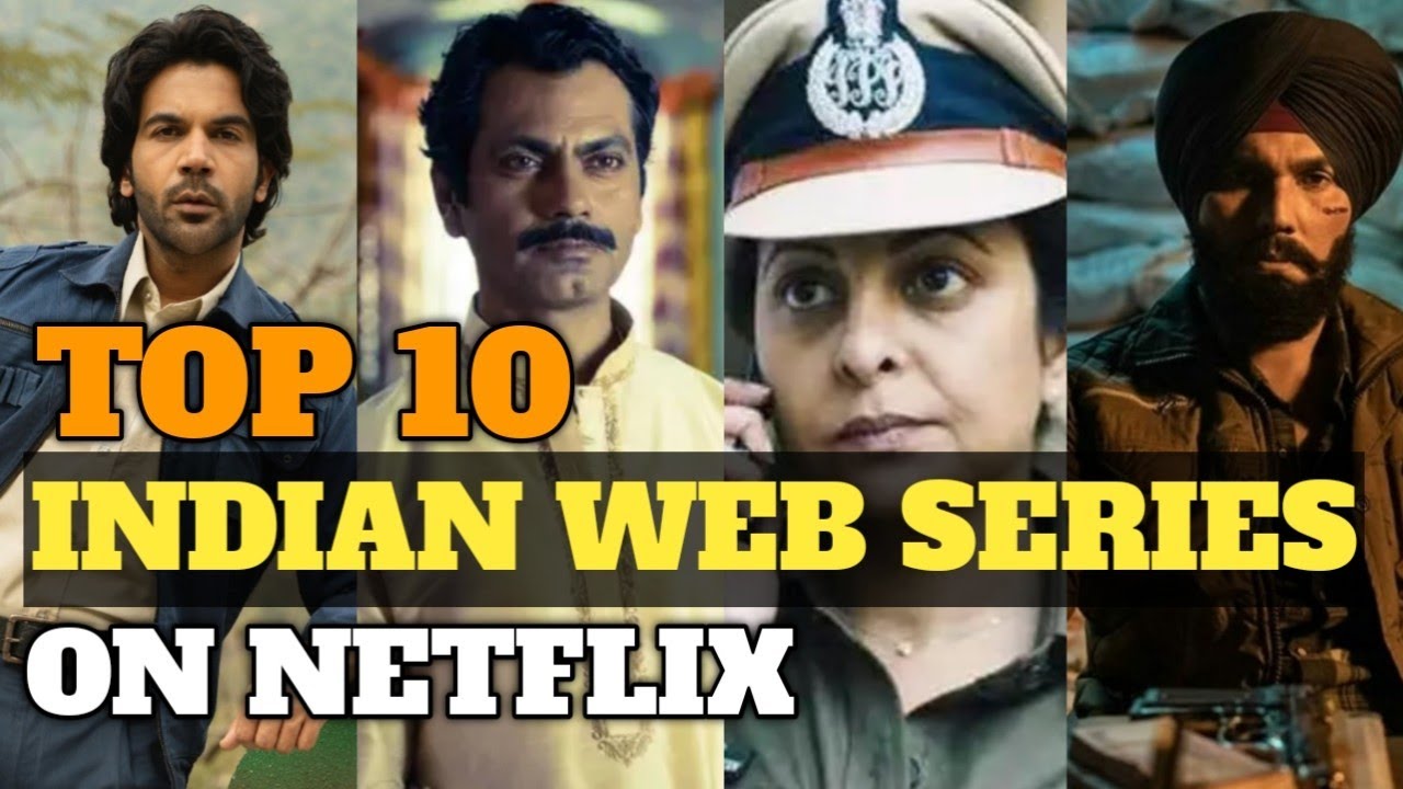 Top 10 Indian WEB SERIES On Netflix 😍 || Best Web Series In Hindi ...