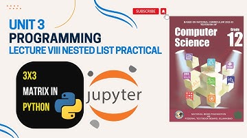 How to Use Nested List in Python | 3x3 Matrix Example | Class 12 Computer Unit 3 Practical | Jupyter
