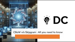 Data Science Interview Question : CBoW v/s Skipgram - Word2Vec