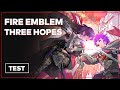 Three hopes  un bon warriors pour fire emblem  test