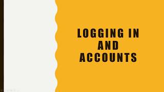 Logging In and Accounts