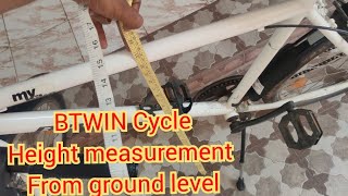 Decathlon cycle height from ground level | dimension of cycle BTWIN | Cycle height | full review