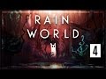 Rain world gameplay part 4  close one  lets play rain world