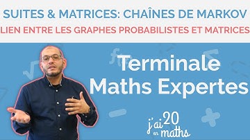 Lien entre les graphes probabilistes et matrices-Suites & matrices: chaînes de Markov-Maths Expertes