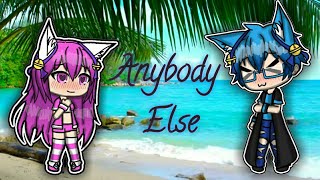 Anybody Else {Meme}-GachaVerse (Gift for Abby Plays💖Justin Plays)