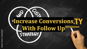 Increase Conversions With Follow Up