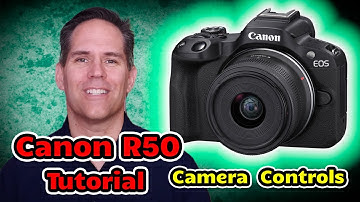 Canon R50 Tutorial Training Video Overview Users Guide Set Up - Made for Beginners