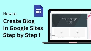 How To Create A Blog In Google Sites (Full Step By Step Guide) !