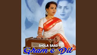Gham-e-Dil - Shola Saad