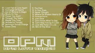 OPM Songs | OPM Music Playlist | OPM Love Songs