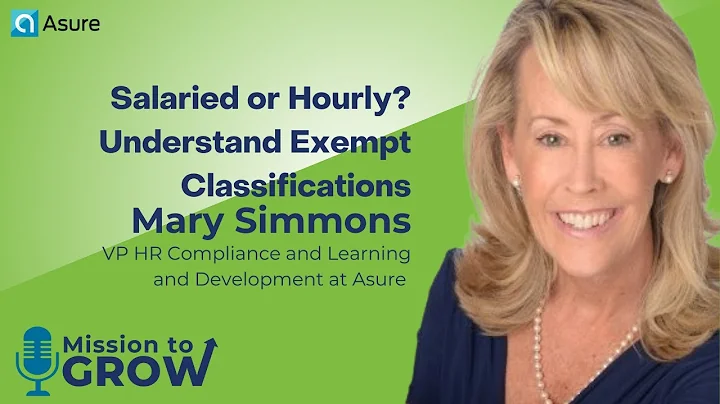 Salaried or Hourly? Understand Exempt Classifications - Mission to Grow - Episode # 90