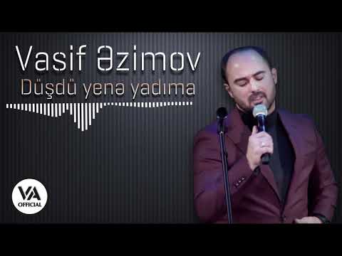 Vasif  Azimov - Düşdü Yenə Yadıma (Original Official Audio)