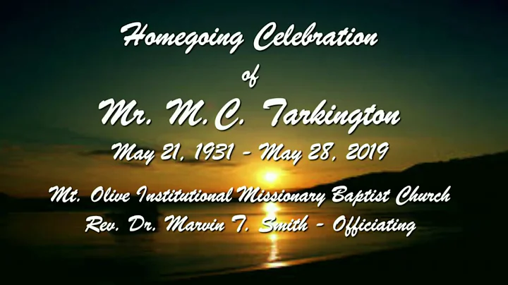 Homegoing Celebration of Mr. M.C. Tarkington