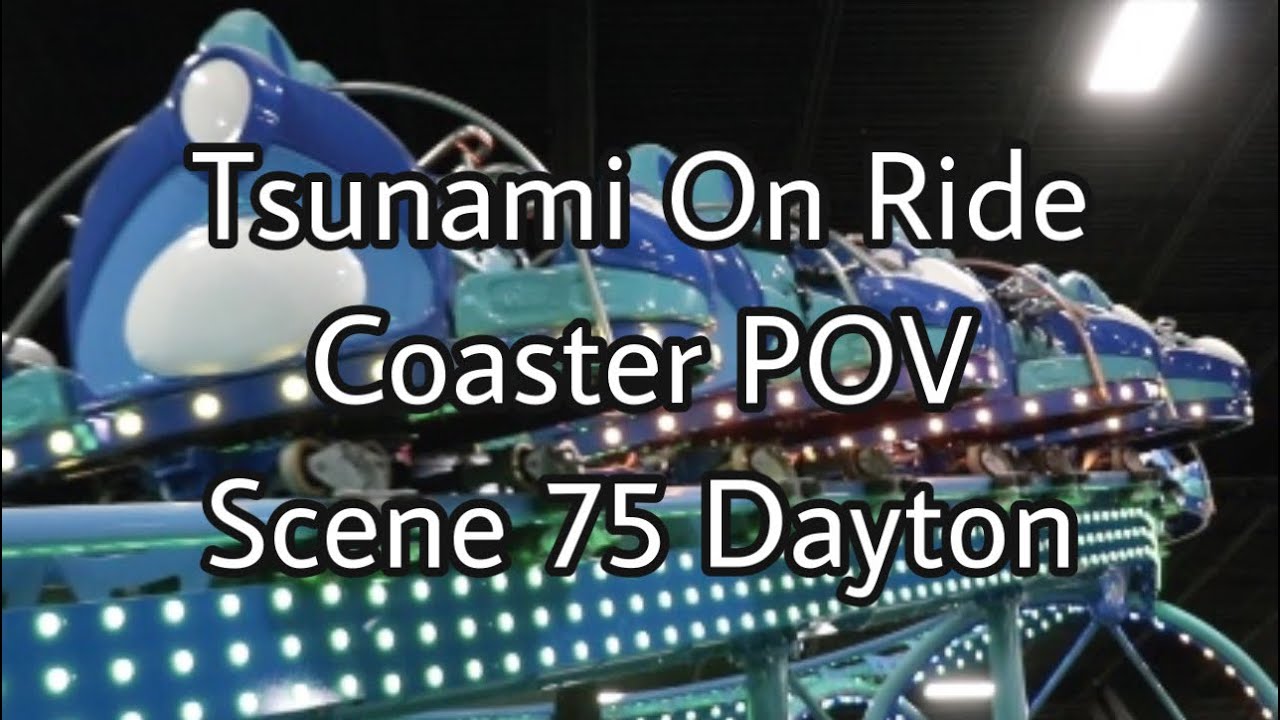 Tsunami scene 75 dayton ohio on ride coaster pov youtube