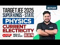 Target jee 2025  super kings state 2025  physics  current electricity  xylem jeenius