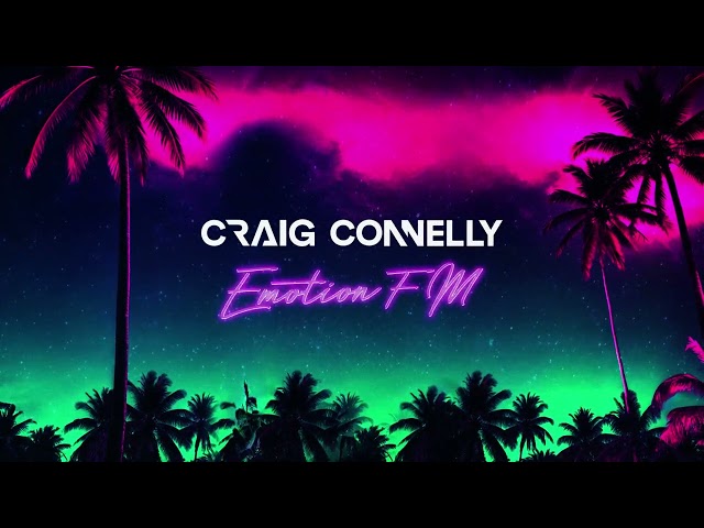 Craig Connelly - Emotion FM