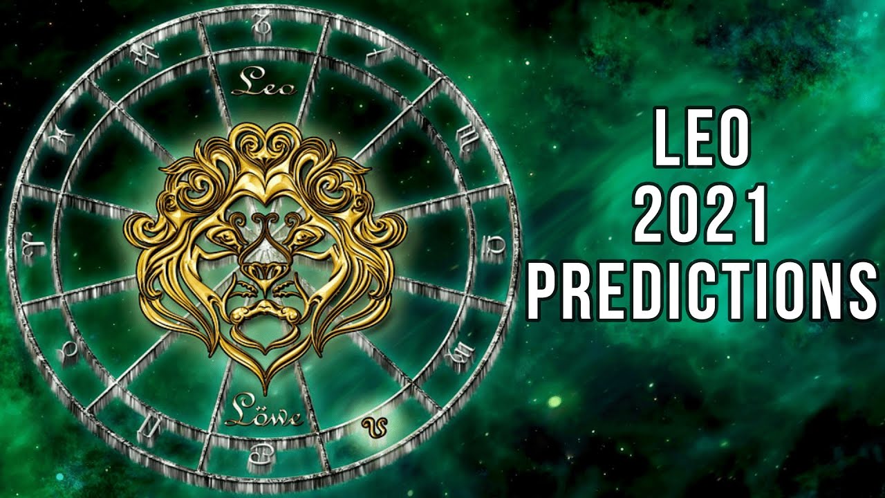 Leo 2021 Love, Money, Career EVERYTHING will change! | Horoscope Predictions