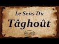 Le Sens Du Tâghoût 01/02