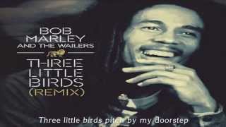 Video thumbnail of "Three Little Birds Lyrics"