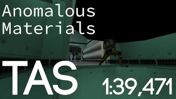 [TAS] Anomalous Materials 100aa in 1:39,471s
