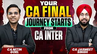 Your CA Final Journey Starts From CA Inter With CA Nitin Goel And CA Jasmeet Singh 🔥@cafinalbypw