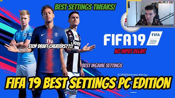 FIFA 19 PC Best Settings, Less Input Delay, Stop Draft Cheaters, Launcher Fix, PS4 Controller!
