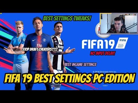 FIFA 19 PC Best Settings, Less Input Delay, Stop Draft Cheaters, Launcher Fix, PS4 Controller!