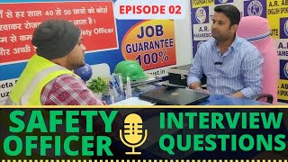 Safety officer interview Questions for freshers | Ep 2 | A.R Abroad Fire and Safety Institute #india