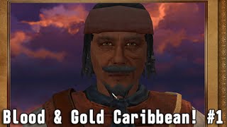 Blood & Gold Caribbean! 実況 #1 リアル版ワンピースに挑戦 「海賊稼業も楽じゃない」