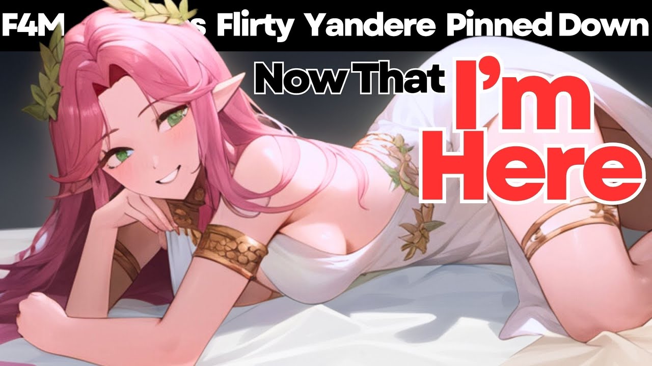 F4M  Soft Yandere Goddess of Love Is Your Perfect Partner - Spicy Pinned Down