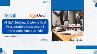 Al Nafi EduQual Diploma Oral Presentation Assessment | Hafiz Muhammad Junaid
