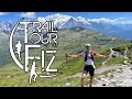 Trail du tour des fiz  tour des 8 refuges  65km4600md