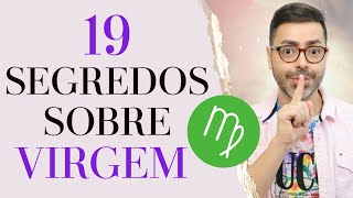 19 SEGREDOS SOBRE O SIGNO DE VIRGEM!