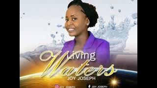 Living Waters (Take me Deeper) by Joy Joseph