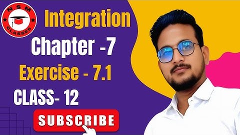  Integration Class 12 | NCERT Exercise 7.1 Solutions | Complete Step-by-Step Guide 