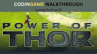 Codingame Walkthroughs: Power of Thor Episode 1