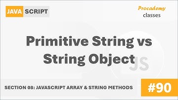 #90 Primitive String vs String Object | Array & String Methods | A Complete Modern JavaScript Course