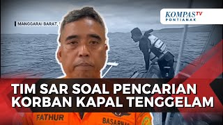 Download Lagu Update Pencarian Korban Kapal Tenggelam di Labuan Bajo, Ini Kata Tim SAR MP3