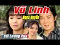 Cải Lương Xưa : Duyên Kiếp Bèo Mây - Vũ Linh Ngọc Huyền | cải lương xã hội tuồng hay Để Đời