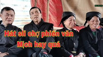 Các anh chị đi chợ phiên văn Mịch gặp nhau Hát sli giao lưu hay quá #HàoHoaHồi