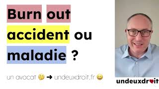 Burn out : accident du travail ou maladie professionnelle ? 🤔