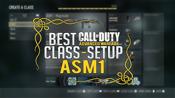 COD AW: Best class setup ASM1