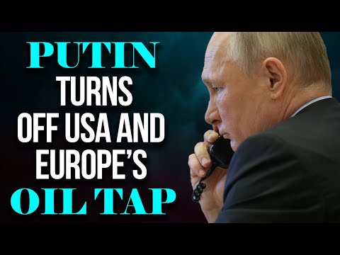 One move by Putin ensures massive oil shortages in all of Europe and US