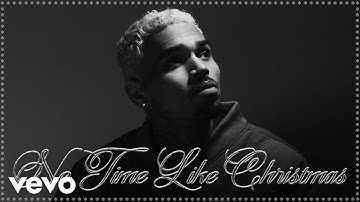 Chris Brown - No Time Like Christmas (Audio)