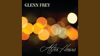 Video thumbnail of "Glenn Frey - The Look Of Love"