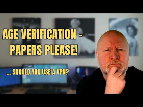 Age Verification = No Privacy. Should You Use A VPN?