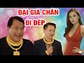 Phim hài 2026: Đại Gia Chân Đi Dép 🎬
