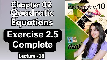 Class 10 Math Chapter 2 Exercise 2.5 | Quadratic Equations Federal Board New Book 2025 Unit 2 Ex 2.5