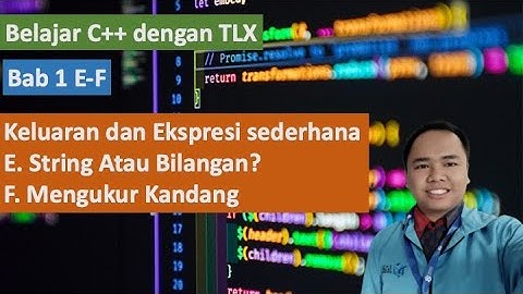Belajar C++ di TLX Bab 1 E-F